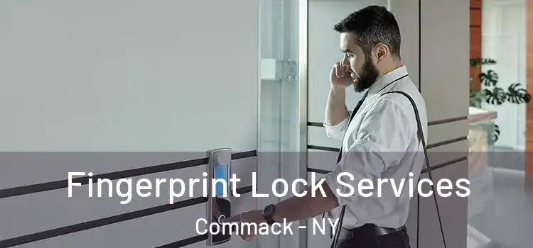Fingerprint Lock Services Commack - NY