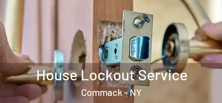 House Lockout Service Commack - NY
