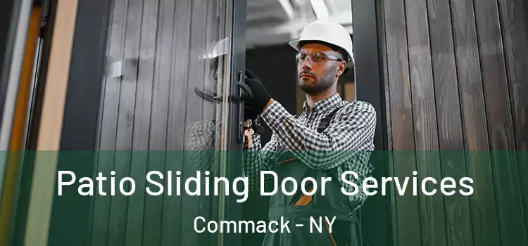Patio Sliding Door Services Commack - NY